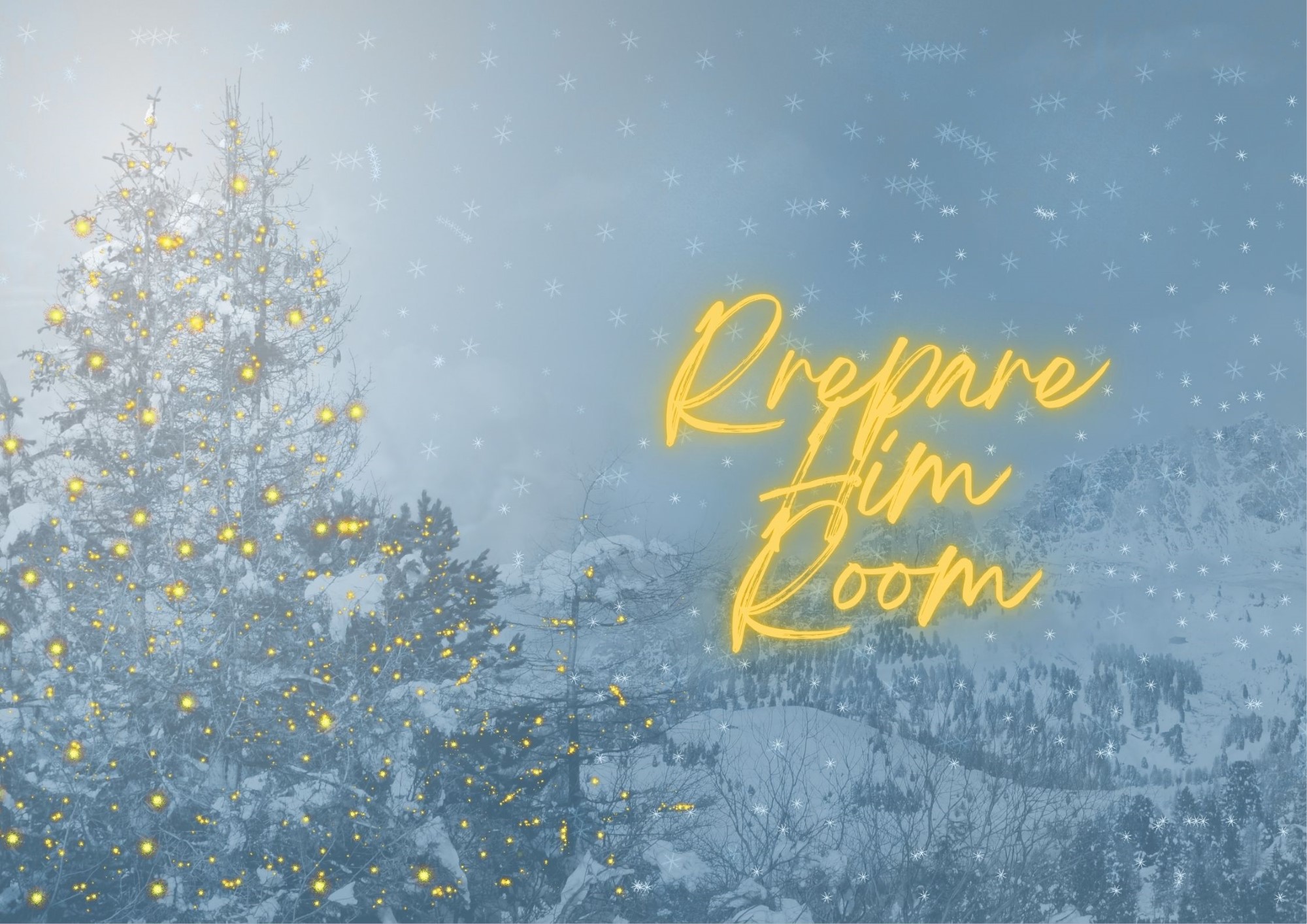 Snølandskap i blått, med teksten Prepare Him room